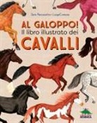 Sara Panzavolta, Luogo Comune - Al galoppo! Il libro illustrato dei cavalli