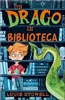 Louie Stowell, Davide Ortu - Un drago in biblioteca