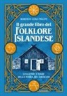 Roberto Luigi Pagani - Il grande libro del folklore islandese. Leggende e fiabe della terra del ghiaccio