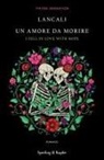 Lancali - Un amore da morire. I fell in love with hope