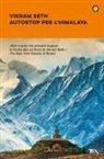 Vikram Seth - Autostop per l'Himalaya