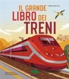 Christian Hill, Giulia Lombardo - Il grande libro dei treni
