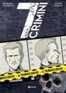 Katja Centomo, Emanuele Sciarretta, Daniele Caluri, Marco Caselli - L' omicidio. 7 crimini