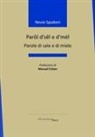 Nevio Spadoni - Parôl d'sêl e d'mél-Parole di sale e di miele