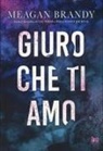 Meagan Brandy - Giuro che ti amo