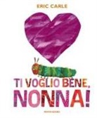 Eric Carle - Ti voglio bene, nonna!