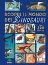 Eryl Nash, Daniel Hamilton - Scopri il mondo dei dinosauri. Alza e scopri
