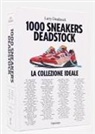 François Chevalier, Larry Deadstock - 1000 sneakers Deadstock. Ediz. italiana