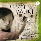 Neil Gaiman, Dave McKean - I lupi nei muri