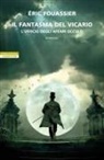 Éric Fouassier - Il fantasma del vicario. L'ufficio degli affari occulti