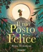 Britta Teckentrup - Il tuo posto felice