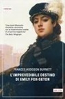 Frances Hodgson Burnett - L' imprevedibile destino di Emily Fox-Seton