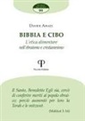 Davide Assael - Bibbia e cibo. L'etica alimentare nell'ebraismo e cristianesimo