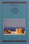 Raffaele La Capria - Capri e non più Capri