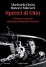 Mariuccia Ciotta, Roberto Silvestri - Spettri di Clint. L'America del mito nell'opera di Eastwood