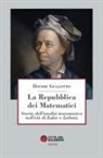 Davide Gullotto - La Repubblica dei matematici. Storia dell'analisi matematica nell'età di Euler e Leibniz