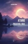Afonso Arena - Atarie. Figlio del Sole