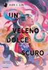 Judy I. Lin - Un veleno dolce e scuro