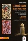 Tiziano Franzi - Le tribù liguri nella Preistoria-Prehistoric ligurian tribes