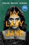 Brodi Ashton, Cynthia Hand, Jodi Meadows - My Lady Jane