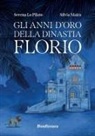 Serena Lo Pilato, Silvia Maira - Gli anni d'oro della dinastia Florio
