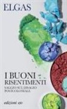 Elgas - I buoni risentimenti. Saggio sul disagio postcoloniale