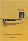 Elisabetta Putini - Effetto luce. Racconti finalisti e semifinalisti decima edizione Premio Letterario Città di Lugnano