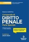 Roberto Garofoli - Compendio di diritto penale. Parte speciale