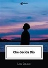 Luigi Cislaghi - Che decida Dio