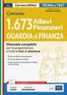 Patrizia Nissolino - Concorso 1.673 allievi finanzieri Guardia di finanza. Manuale completo per la preparazione a tutte le fasi di selezione. Teoria e test