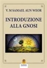 Samael Aun Weor - Introduzione alla gnosi
