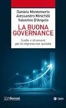 Valentino D'Angelo, Alessandro Minichilli, Daniela Montemerlo - La buona governance. Scelte e strumenti per le imprese non quotate