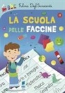 Fulvia Degl'Innocenti, Matteo Gaggia - La scuola delle faccine