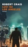 Robert Crais - Luci su Los Angeles