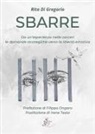 Rita Di Gregorio - Sbarre. Da un'esperienza nelle carceri le domande strategiche verso la libertà emotiva