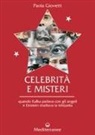 Paola Giovetti - Celebrità e misteri. Quando Kafka parlava con gli angeli e Einstein studiava la telepatia