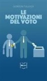 Gordon Tullock - Le motivazioni del voto