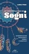 Laura Tuan - Le carte divinatorie dei sogni. Interpretazione psicologica, simboli e significati