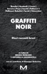Antonella Grandicelli, Bruno Morchio - Graffiti noir
