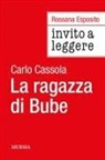 Rossana Esposito - Invito a leggere 'La ragazza di Bube' di Carlo Cassola