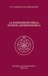 Wilhelm Zeylmans van Emmichoven - La fondazione della Società Antroposofica