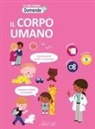 Il corpo umano. Le mie prime domande