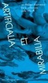 Andrea Bruciati - Artificialia et Mirabilia. La collezione delle Villae. Catalogo della mostra (Roma, 14 luglio-5 novembre 2023). Ediz. italiana e inglese