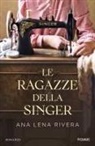 Ana Lena Rivera - Le ragazze della Singer