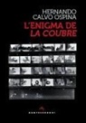 Hernando Calvo Ospina - L' enigma de La Coubre