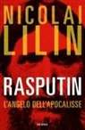 Nicolai Lilin - Rasputin. L'angelo dell'apocalisse