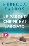 Rebecca Yarros - Le parole che mi hai lasciato