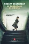 Robert Seethaler - Il tabaccaio di Vienna