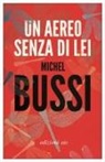 Michel Bussi - Un aereo senza di lei