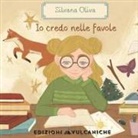Silvana Oliva - Io credo nelle favole